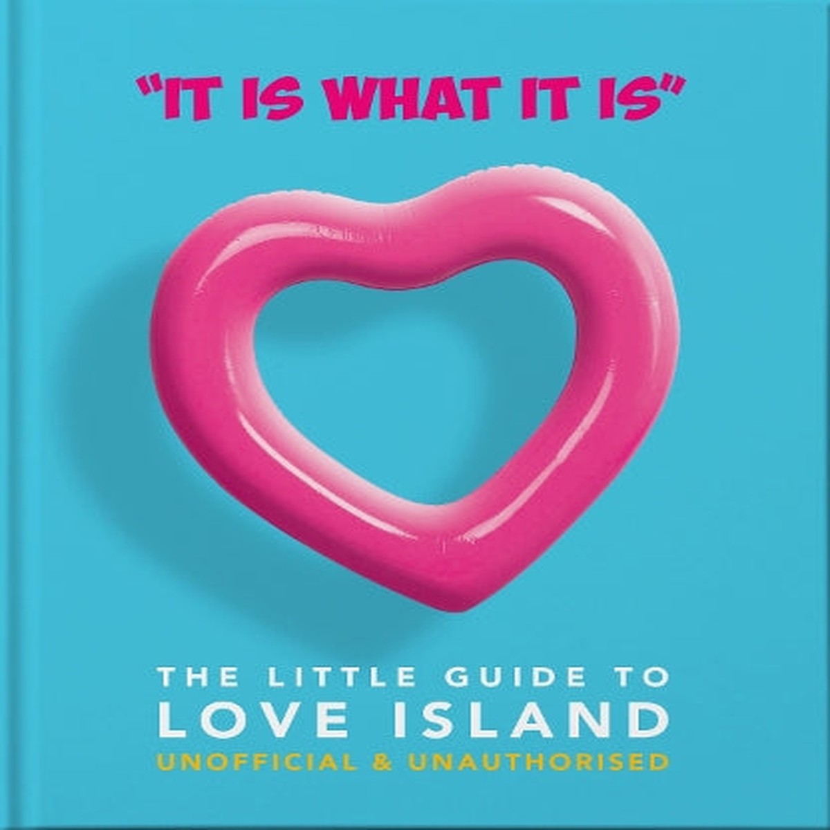 'It is what is is': The Little Guide to Love Island