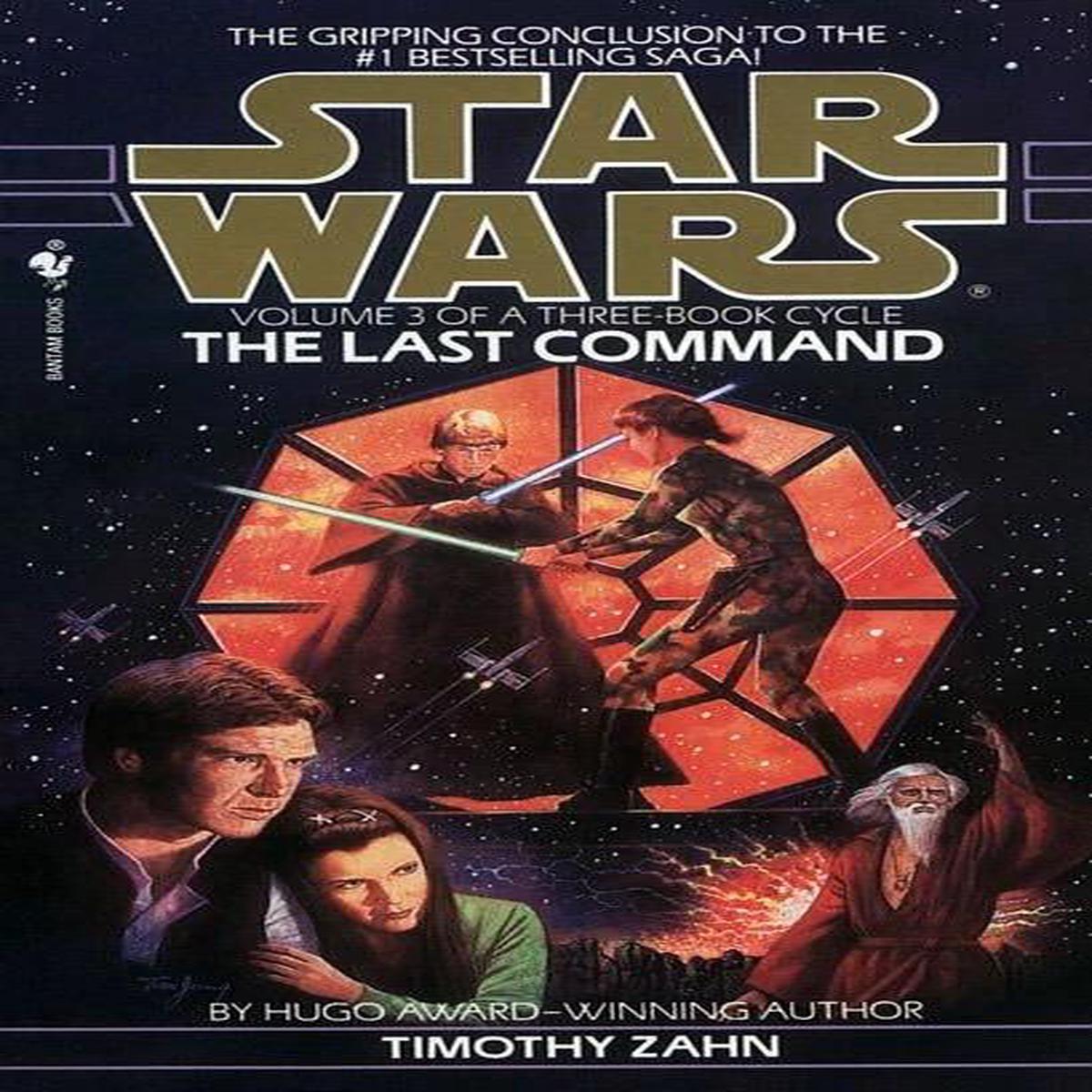 (Star Wars) Timothy Zahn - The Last Command (The Thrawn Trilogy, Book 3) (Mass Market Paperback) (used)