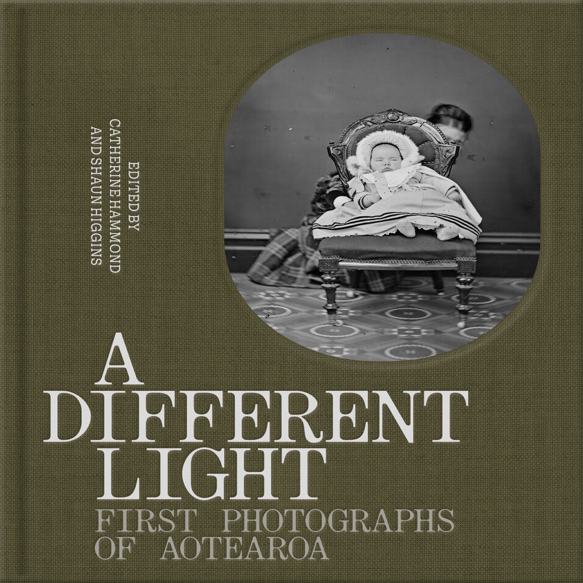 A Different Light First Photographs of Aotearoa