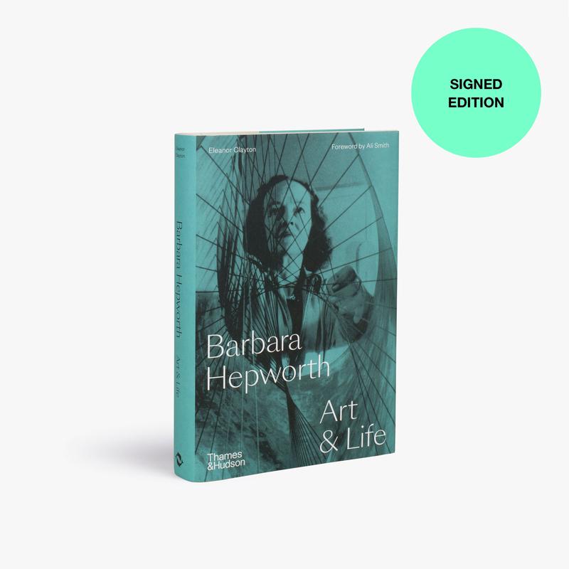 Barbara Hepworth: Art and Life (Signed Copy)