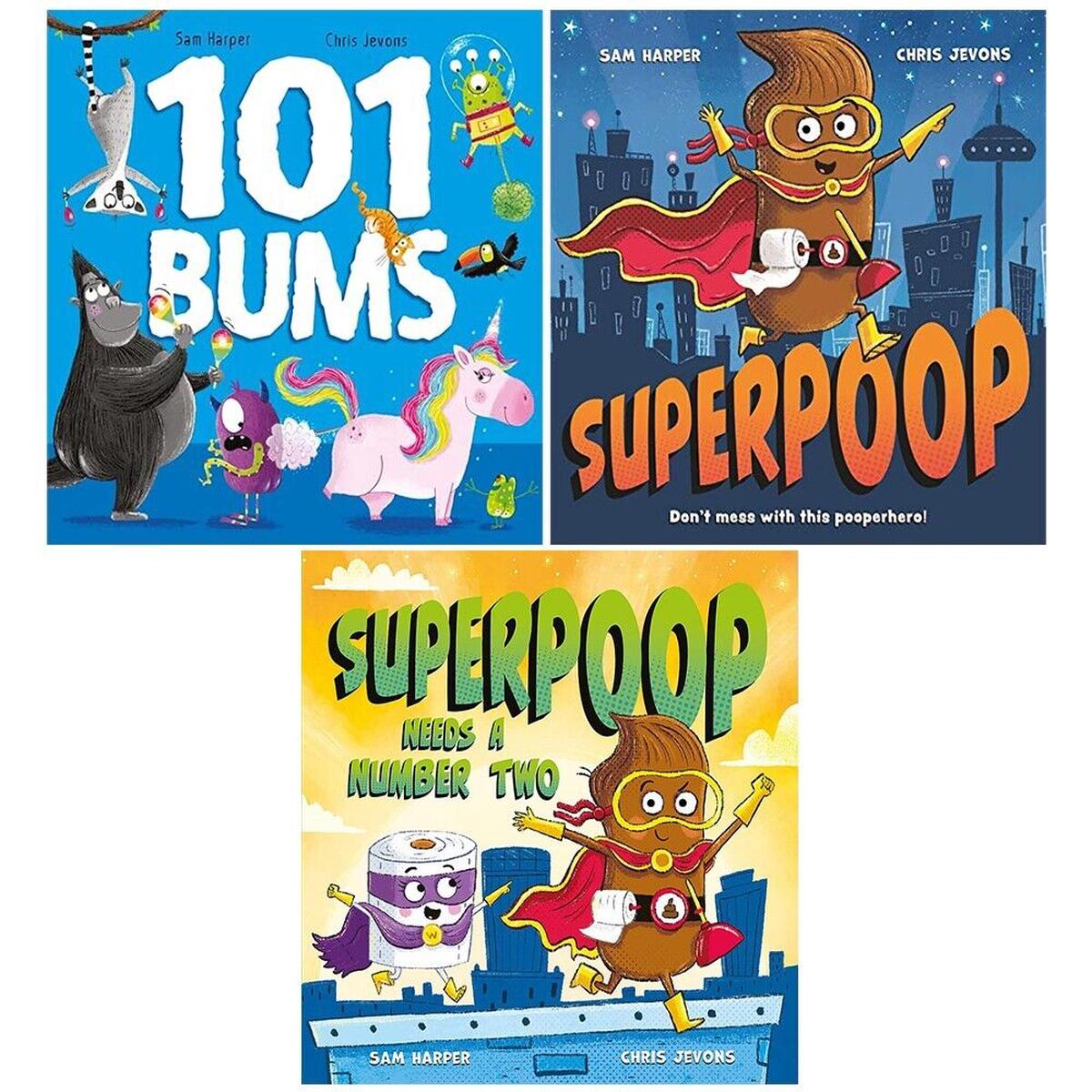 Sam Harper Collection 3 Books Set (101 Bums, Superpoop, Superpoop Needs a Number Two)