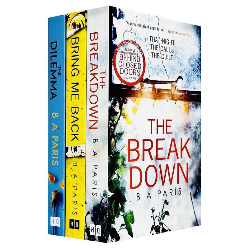 The Dilemma, Bring Me Back and The Breakdown by B A Paris 3 Books Collection Set
