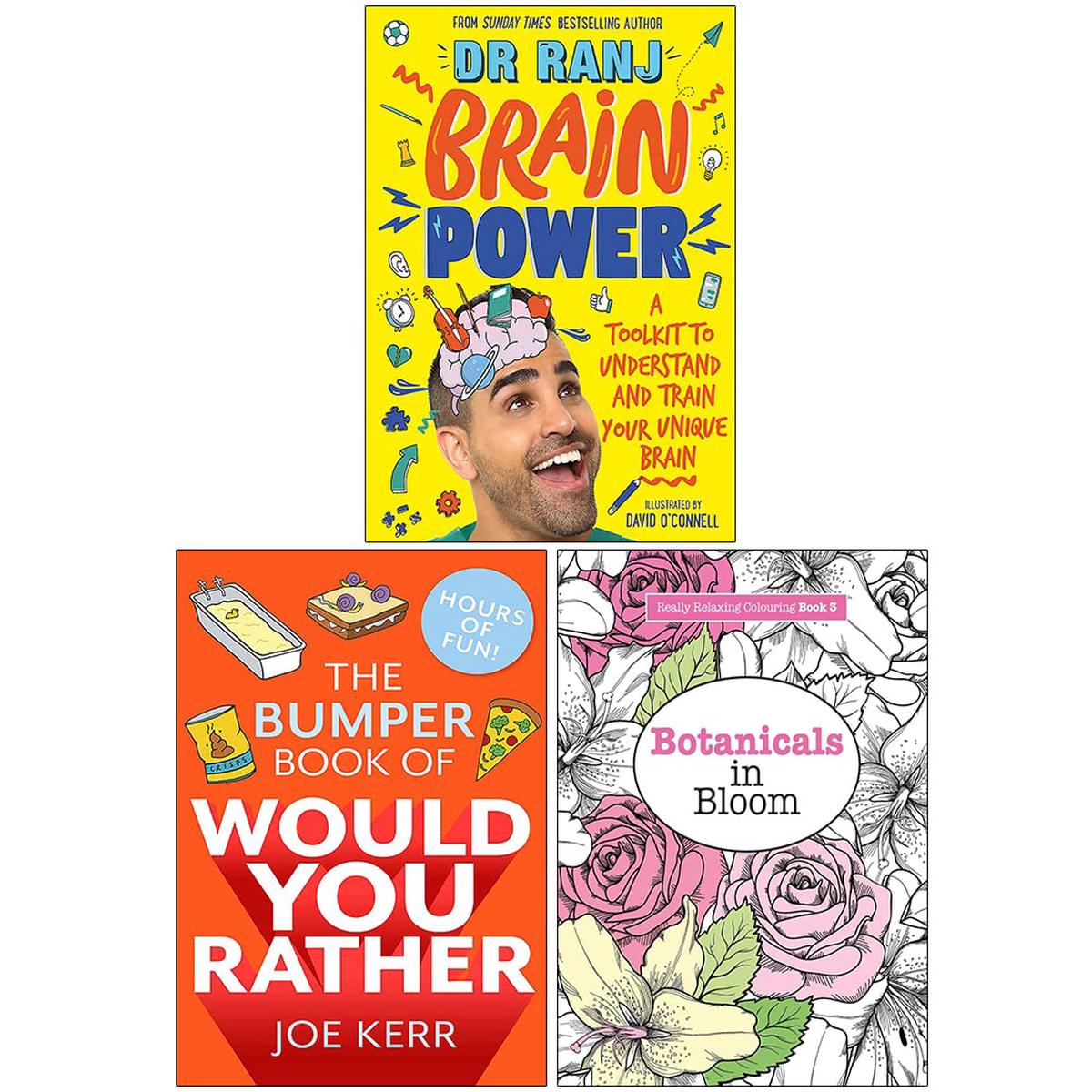 Brain Power, The Bumper Book of Would You Rather, Botanicals in Bloom 3 Books Collection Set
