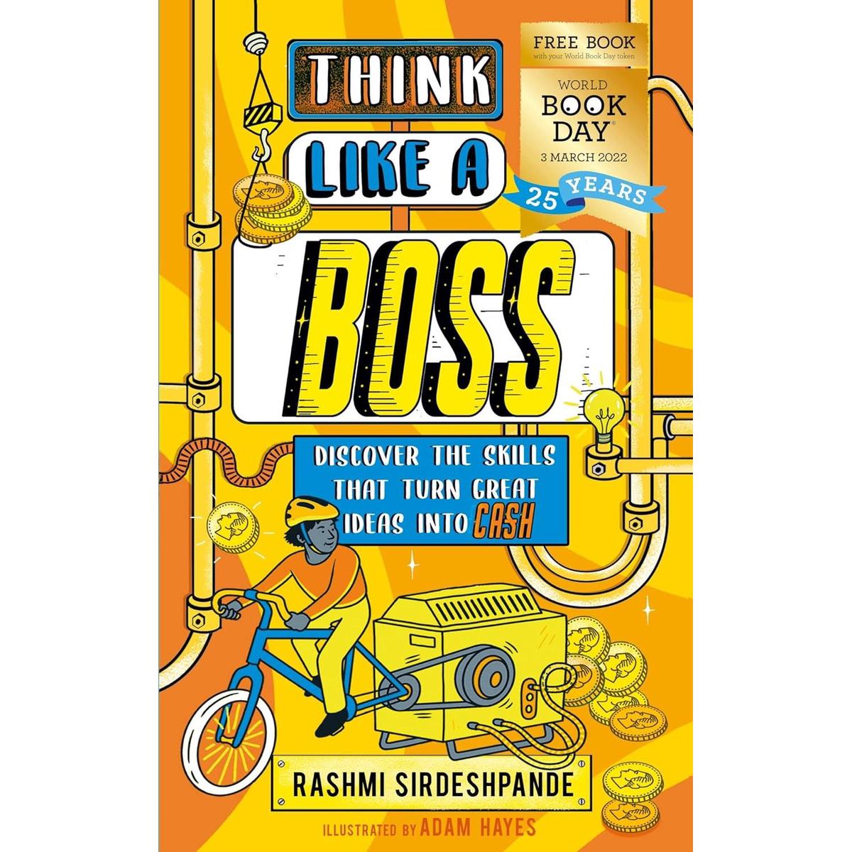 Think Like a Boss: Discover the skills that turn great ideas into CASH: World Book Day 2022