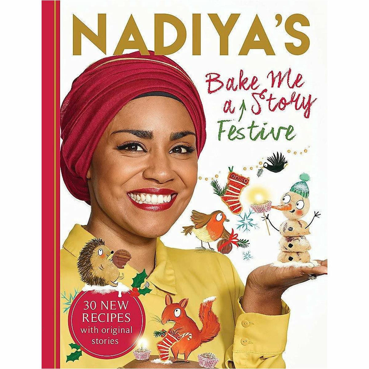 Nadiya's Bake Me a Festive Story: Thirty festive recipes and stories for children