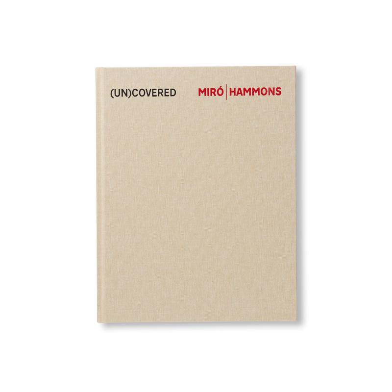 (UN)COVERED: MIR | HAMMONS by Joan Mir, David Hammons