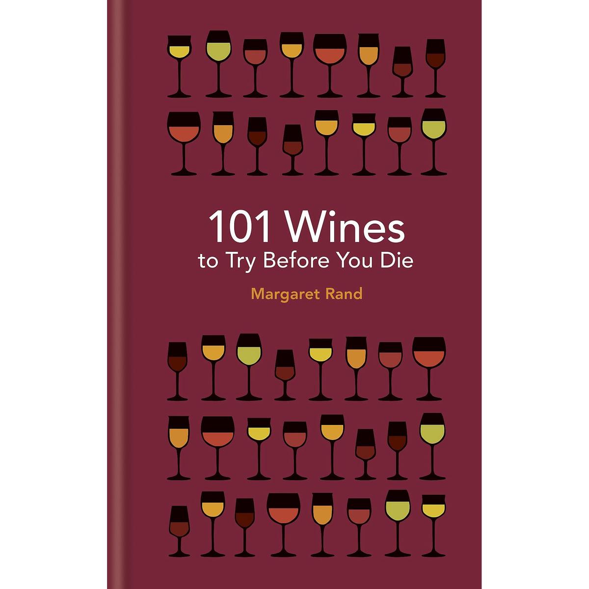 101 Wines To Try Before You Die - Non Fiction - Comprehensive Wine Guide For Enthusiasts