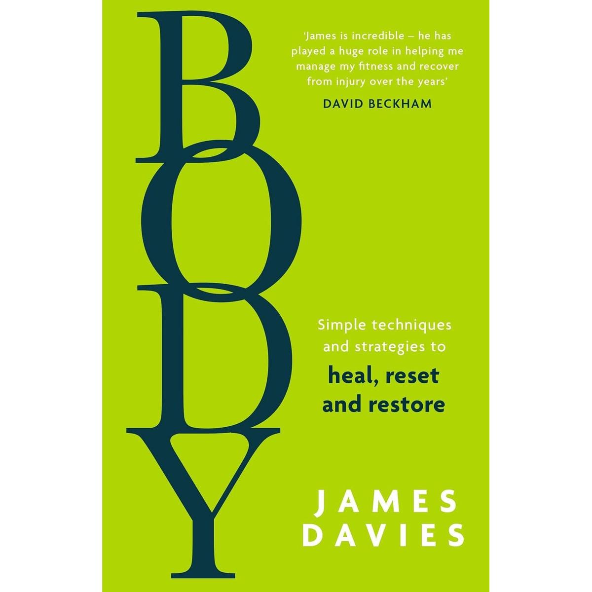 Body: The bestselling self-help guide with all the tips and tricks you need to heal, reset and restore your health